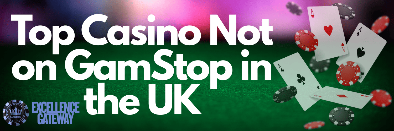 Which Sites Are Not On GamStop A Guide to Alternative Online Casinos